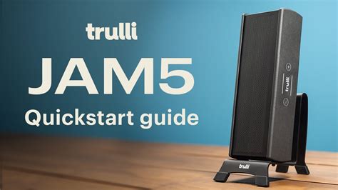 trulli jam5|Trulli JAM5: Quickstart guide .